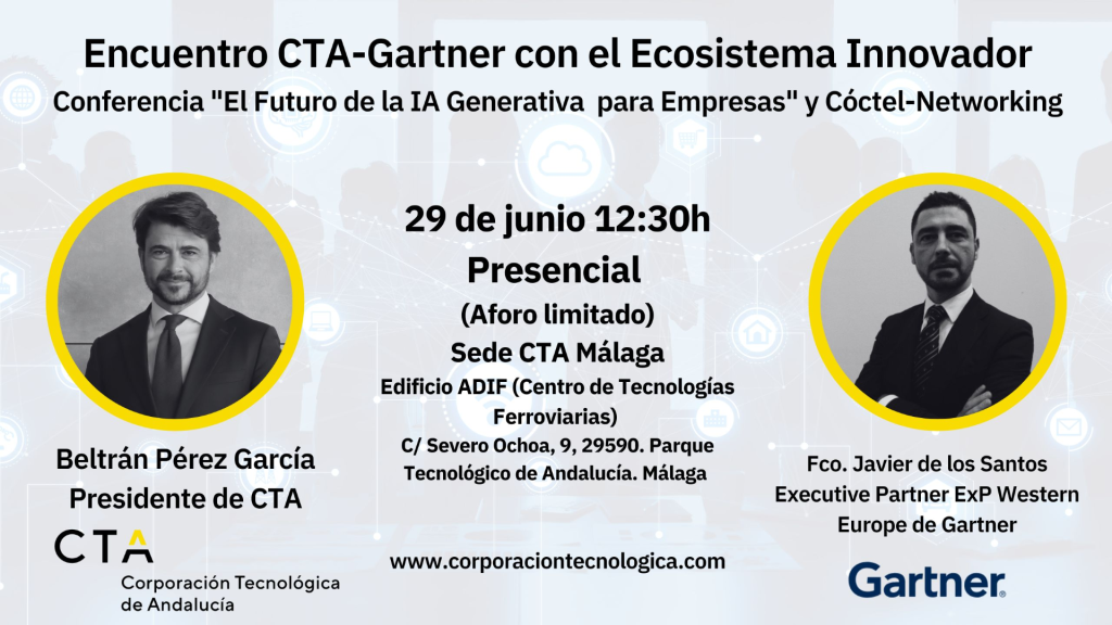 Encuentro CTA-Gartner con el ecosistema innovador: conferencia 'El futuro de la IA generativa para empresas' y cóctel-networking