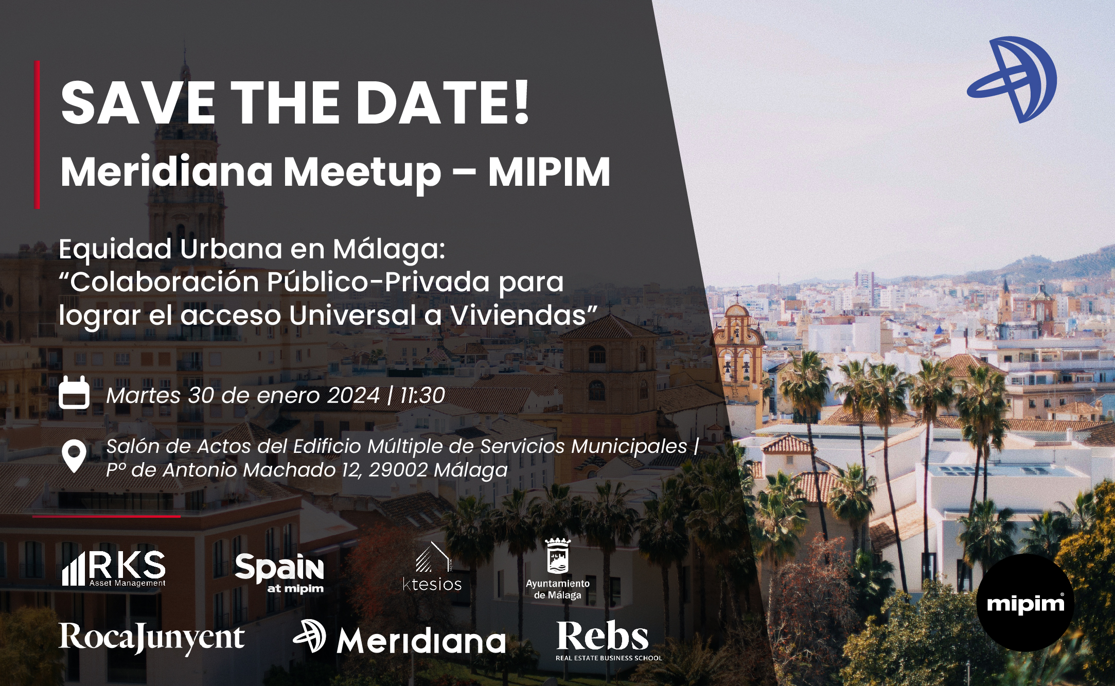 Meridiana Meetup - MIPIM | Evento sobre situación residencial de Málaga y el acceso equitativo a viviendas adecuadas