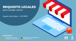 Descubre los requisitos legales para vender online en nuestro próximo taller del seminario para gestionar tu empresa