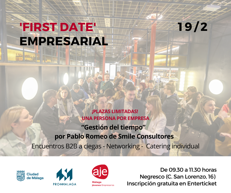 Networking 'First Date' de Promálaga y AJE Málaga con píldora formativa sobre gestión del tiempo